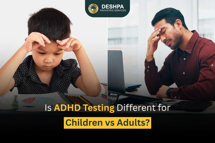 Is ADHD Testing Different for Children vs Adults?