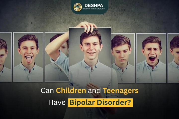 Can Children and Teenagers Have Bipolar Disorder?