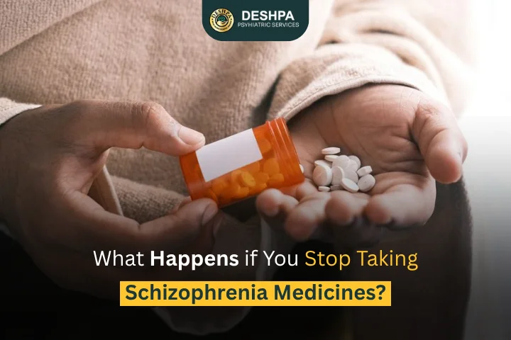 What Happens If You Stop Taking Schizophrenia Medicines?