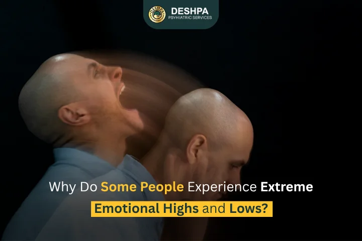 Why Do Some People Experience Extreme Emotional Highs and Lows?