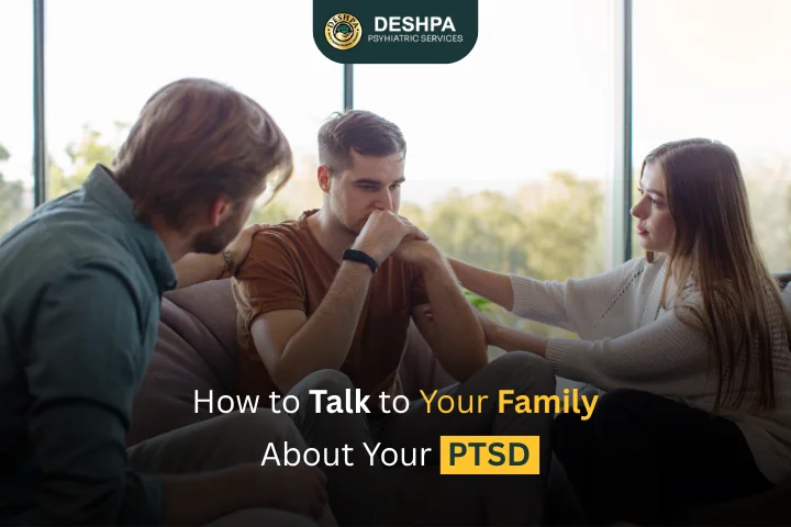 How to Talk to Your Family About Your PTSD